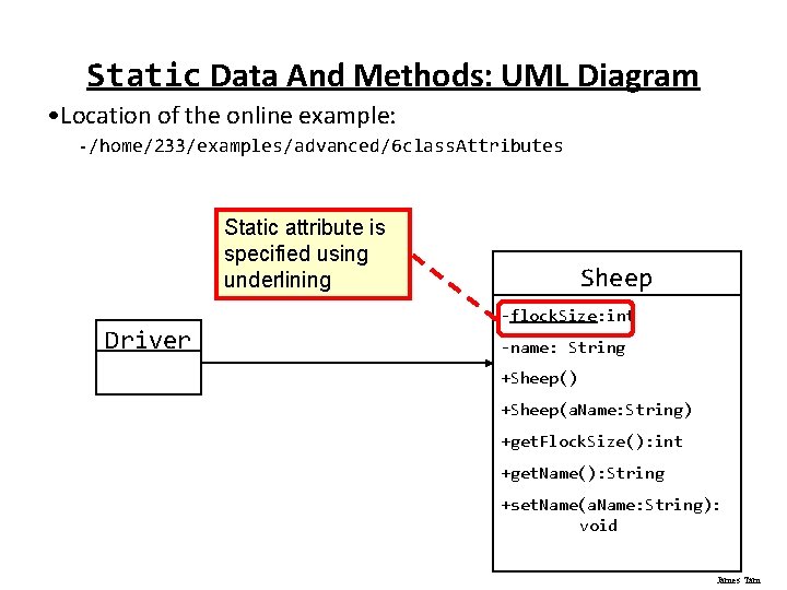 Static Data And Methods: UML Diagram • Location of the online example: - /home/233/examples/advanced/6