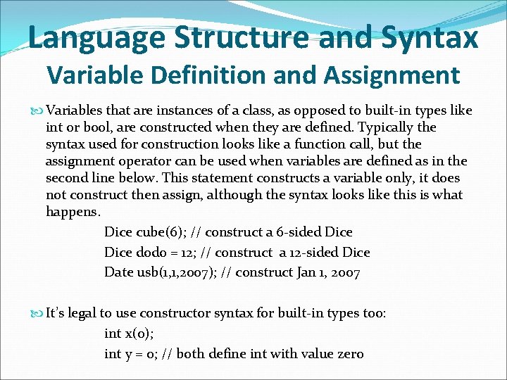 Language Structure and Syntax Variable Definition and Assignment Variables that are instances of a Language Structure and Syntax Variable Definition and Assignment Variables that are instances of a