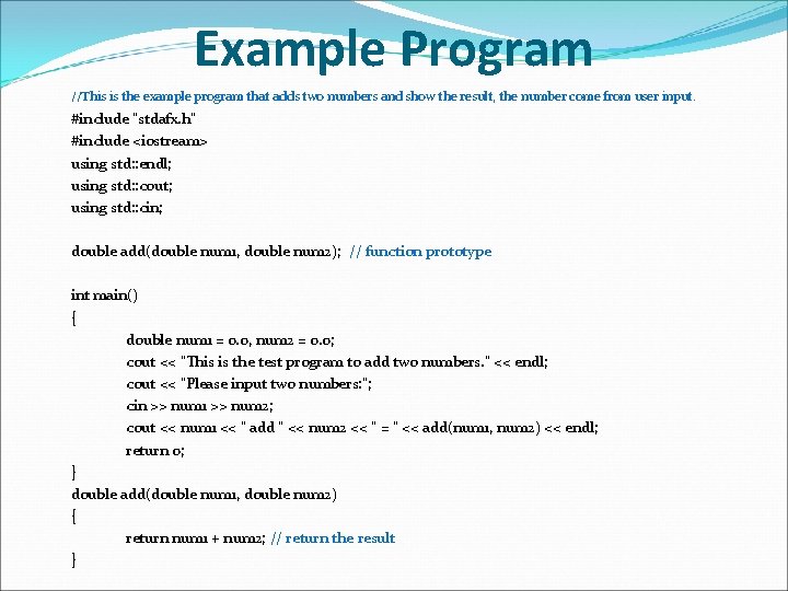 Example Program //This is the example program that adds two numbers and show the Example Program //This is the example program that adds two numbers and show the
