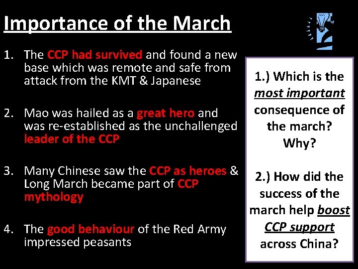 Importance of the March 1. The CCP had survived and found a new base