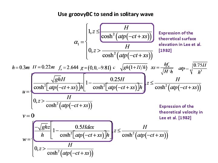 Use groovy. BC to send in solitary wave Expression of theoretical surface elevation in