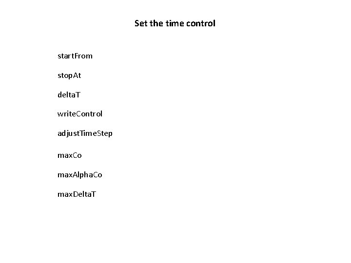 Set the time control start. From stop. At delta. T write. Control adjust. Time.