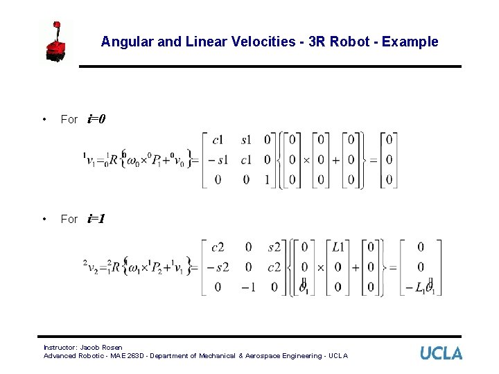 Angular and Linear Velocities - 3 R Robot - Example • For i=0 •