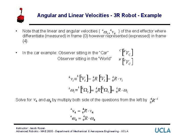 Angular and Linear Velocities - 3 R Robot - Example • Note that the