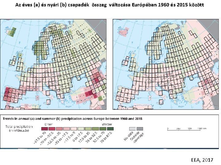 Az éves (a) és nyári (b) csapadék összeg változása Európában 1960 és 2015 között