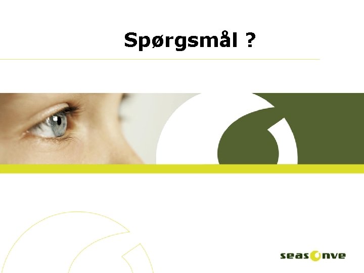 Spørgsmål ? 