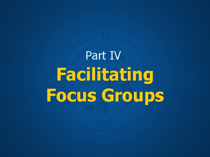 Part IV Facilitating Focus Groups 23 