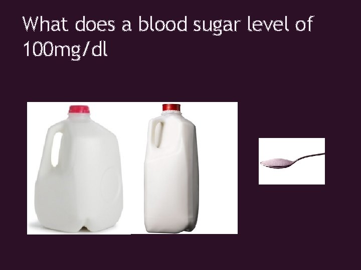 What does a blood sugar level of 100 mg/dl 