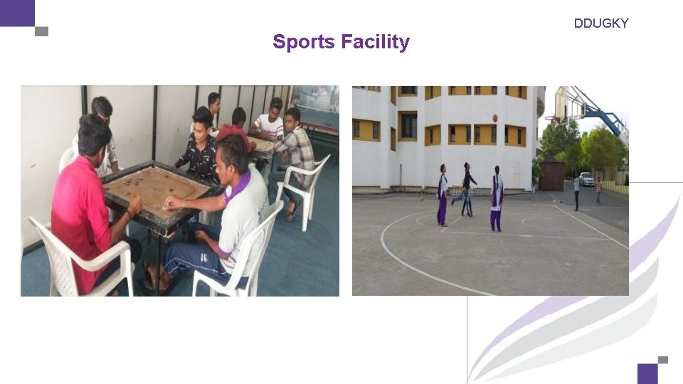 Sports Facility DDUGKY 