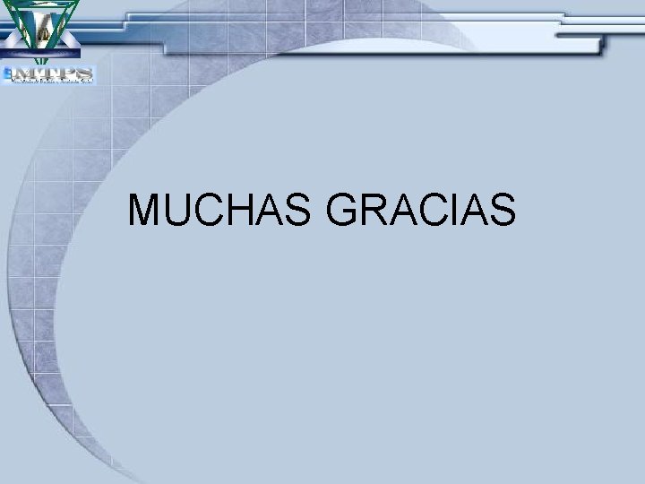 MUCHAS GRACIAS 