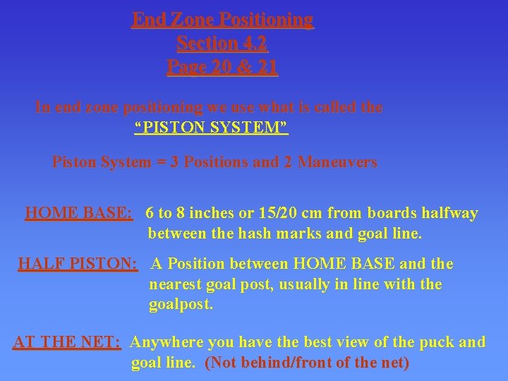 End Zone Positioning Section 4. 2 Page 20 & 21 In end zone positioning