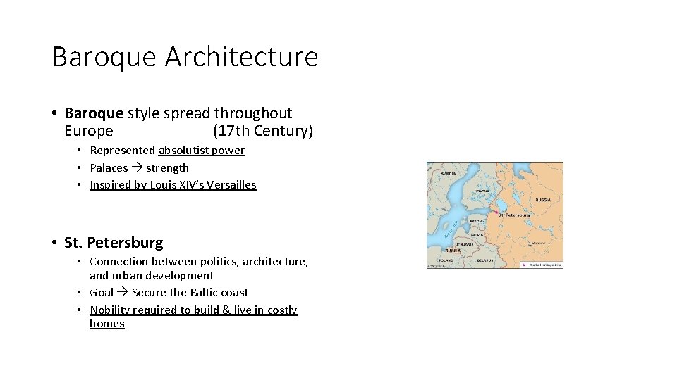 Baroque Architecture • Baroque style spread throughout Europe (17 th Century) • Represented absolutist