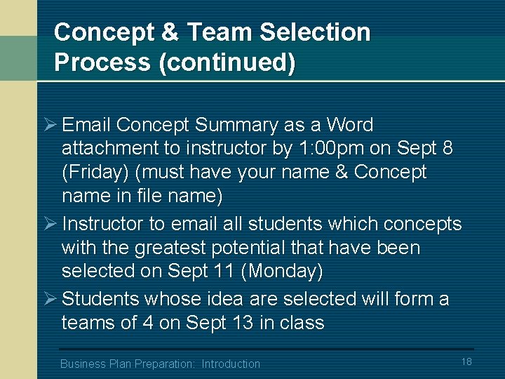 Concept & Team Selection Process (continued) Ø Email Concept Summary as a Word attachment