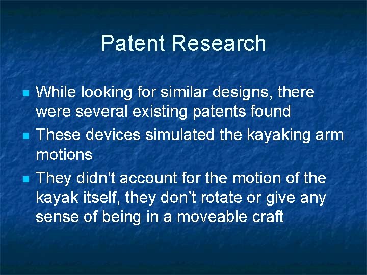 Patent Research n n n While looking for similar designs, there were several existing