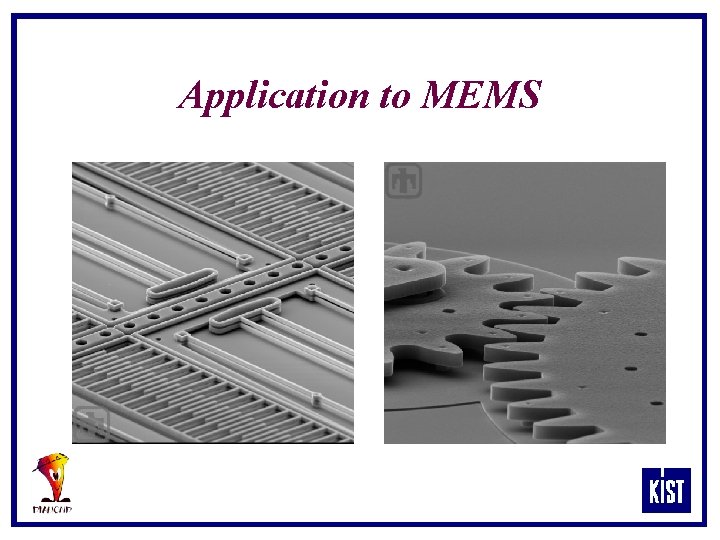 Application to MEMS 