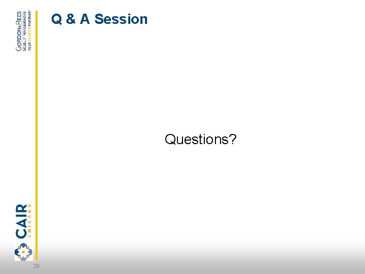 Q & A Session Questions? 29 