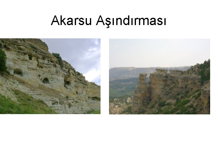 Akarsu Aşındırması 