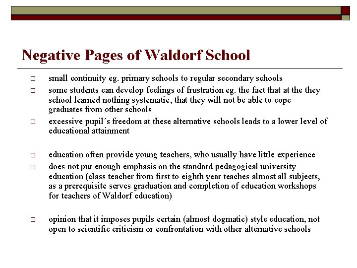 Negative Pages of Waldorf School small continuity eg. primary schools to regular secondary schools
