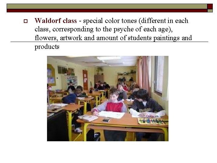  Waldorf class - special color tones (different in each class, corresponding to the