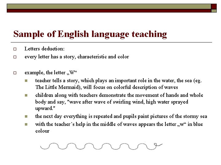 Sample of English language teaching Letters deduction: every letter has a story, characteristic and