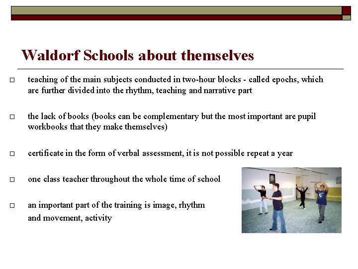 Waldorf Schools about themselves teaching of the main subjects conducted in two-hour blocks -