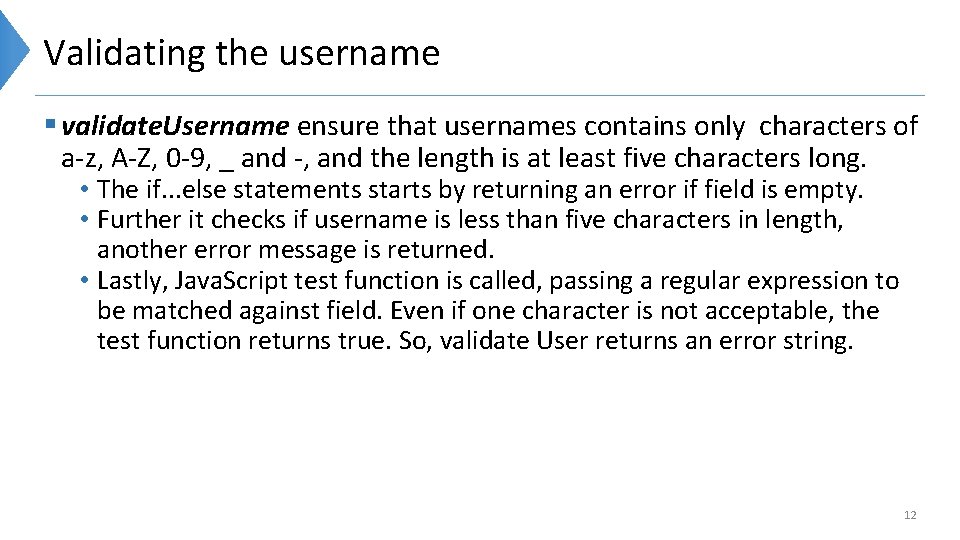 Validating the username § validate. Username ensure that usernames contains only characters of a-z,
