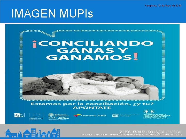 Pamplona, 13 de Mayo de 2010 IMAGEN MUPIs Texto con clasificación • a •