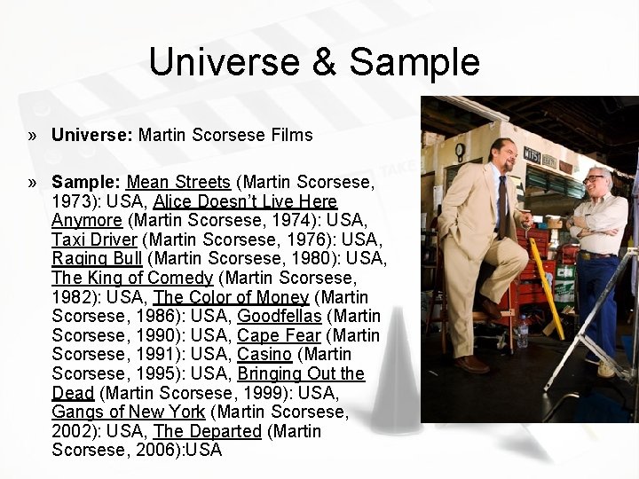 Universe & Sample » Universe: Martin Scorsese Films » Sample: Mean Streets (Martin Scorsese,