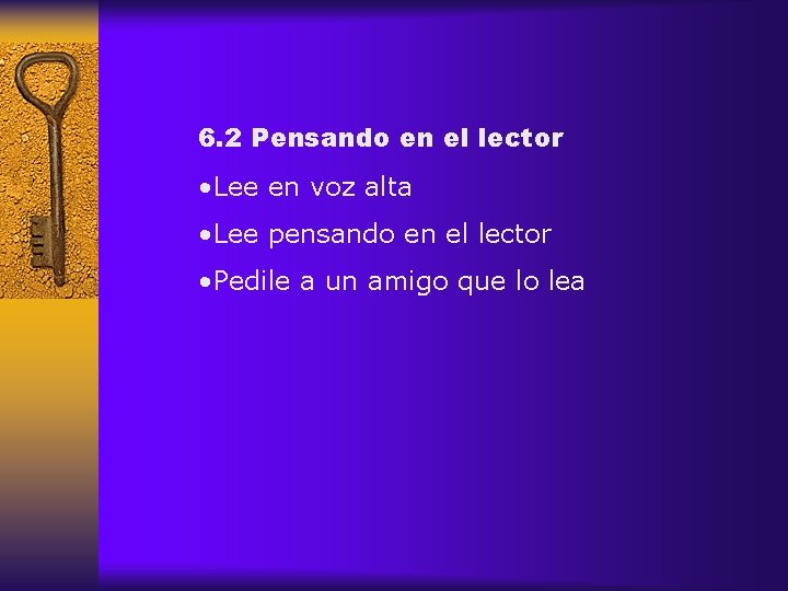 6. 2 Pensando en el lector • Lee en voz alta • Lee pensando