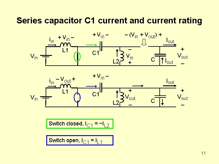 Series capacitor C 1 current and current rating i in V in + Vin