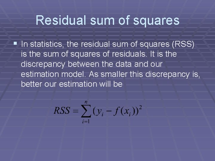 Residual sum of squares § In statistics, the residual sum of squares (RSS) is
