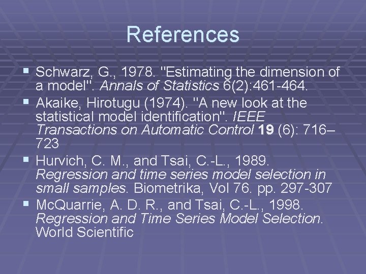 References § Schwarz, G. , 1978. "Estimating the dimension of § § § a