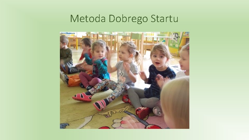 Metoda Dobrego Startu 