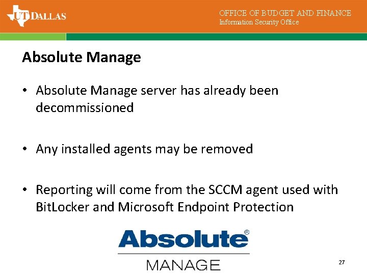 OFFICE OF BUDGET AND FINANCE Information Security Office Absolute Manage • Absolute Manage server
