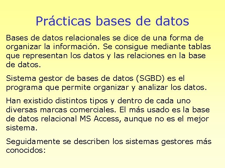 Prcticas bases de datos Qu es una base