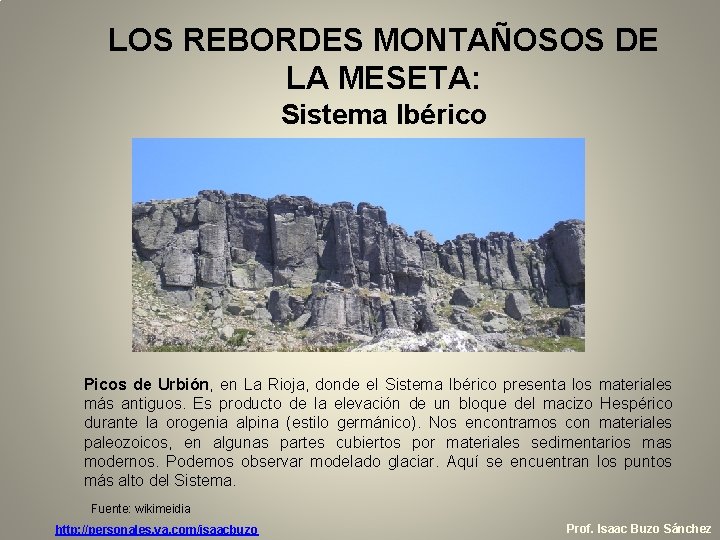 LOS REBORDES MONTAÑOSOS DE LA MESETA: Sistema Ibérico Picos de Urbión, en La Rioja,