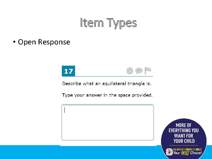 Item Types • Open Response 