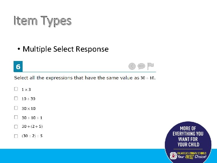 Item Types • Multiple Select Response 