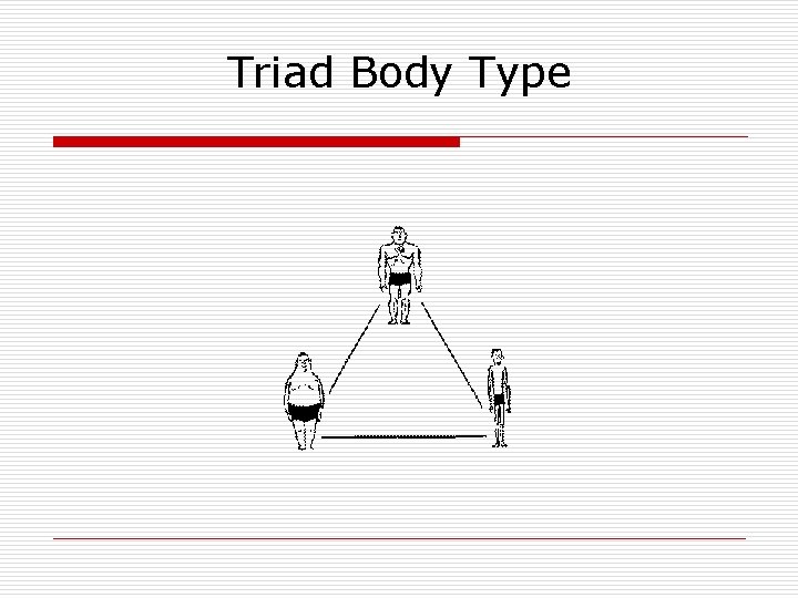 Triad Body Type 