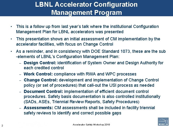 LBNL Accelerator Configuration Management Program • This is a follow up from last year’s