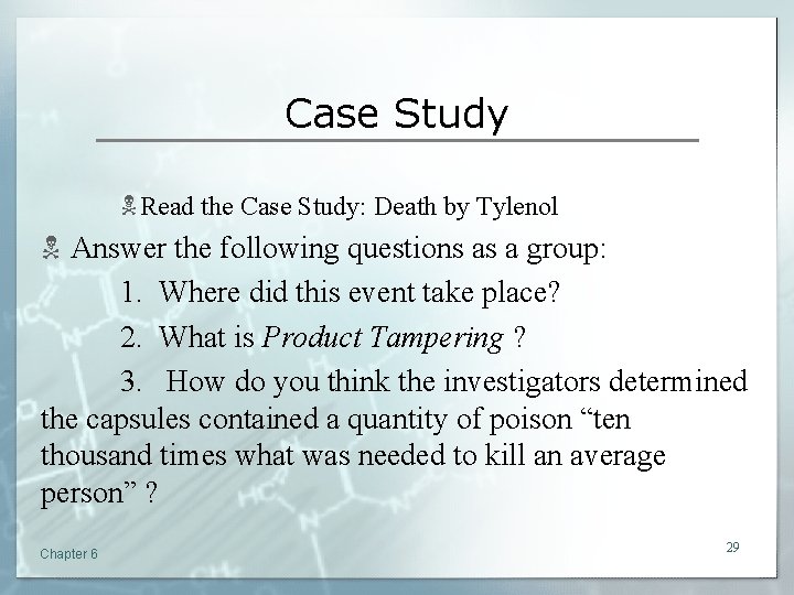 Case Study N Read the Case Study: Death by Tylenol N Answer the following