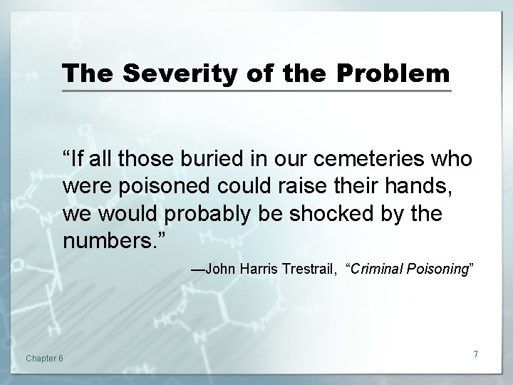 The Severity of the Problem “If all those buried in our cemeteries who were