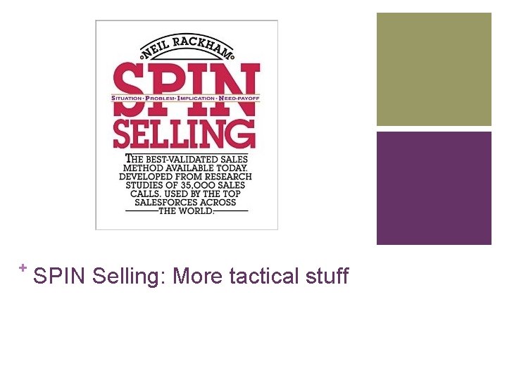 + SPIN Selling: More tactical stuff 