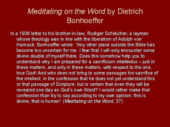 Meditating on the Word by Dietrich Bonhoeffer In a 1936 letter to his brother-in-law, Meditating on the Word by Dietrich Bonhoeffer In a 1936 letter to his brother-in-law,