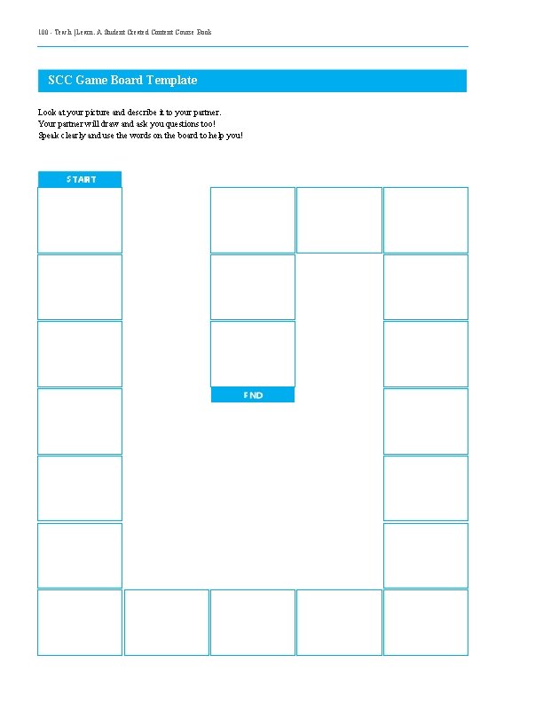 100 - Teach | Learn. A Student Created Content Course Book SCC Game Board