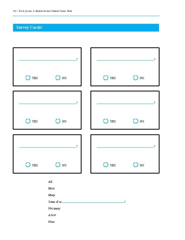 102 - Teach | Learn. A Student Created Content Course Book Survey Cards! ?