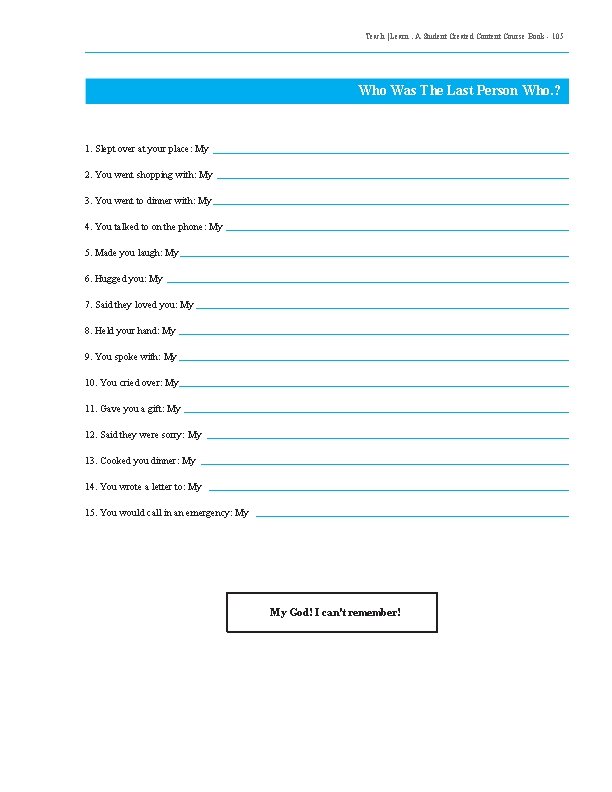 Teach | Learn. A Student Created Content Course Book - 105 Who Was The