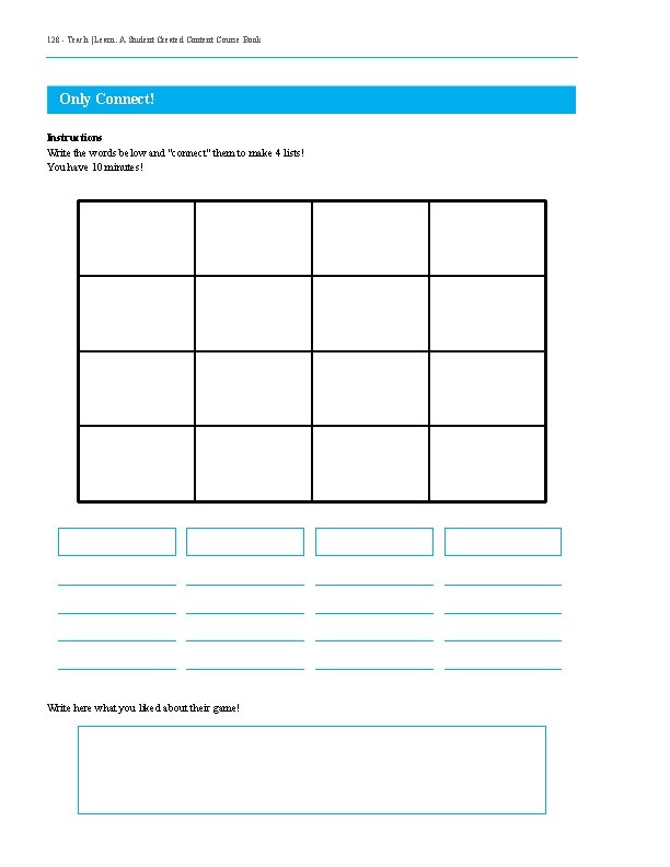 128 - Teach | Learn. A Student Created Content Course Book Only Connect! Instructions