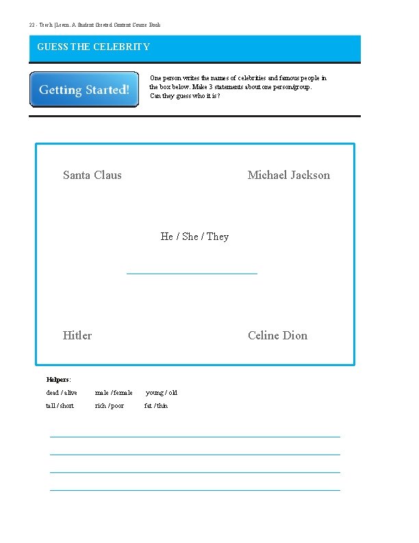 22 - Teach | Learn. A Student Created Content Course Book GUESS THE CELEBRITY