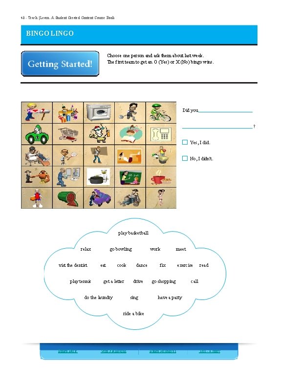 40 - Teach | Learn. A Student Created Content Course Book BINGO LINGO Choose